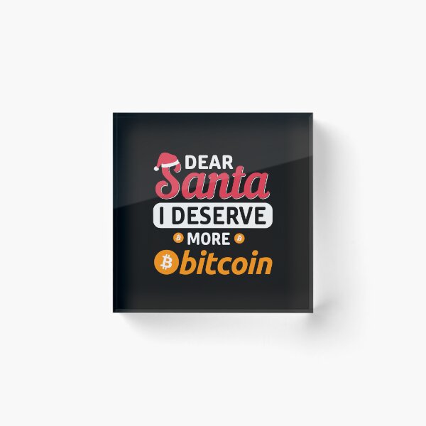 Item preview, Dear Santa I Deserve More Bitcoin designed and sold by CryptooBull.