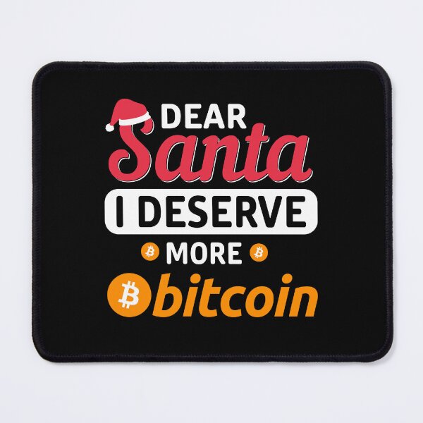 Item preview, Dear Santa I Deserve More Bitcoin designed and sold by CryptooBull.