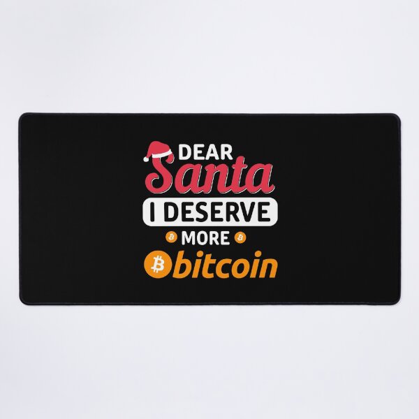 Item preview, Dear Santa I Deserve More Bitcoin designed and sold by CryptooBull.