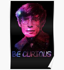 Stephen Hawking: Be Curious Poster