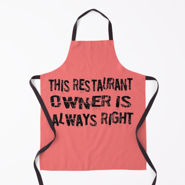 Item preview, This Restaurant Owner is Always Right Funny Shirt designed and sold by Wenterful.