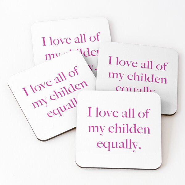 Item preview, I love all of my children equally designed and sold by dzjames.
