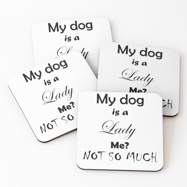 Item preview, My dog is a lady designed and sold by krsdesigns.