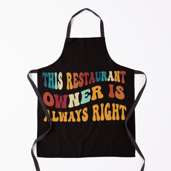 Item preview, This Restaurant Owner is Always Right Funny Shirt designed and sold by Wenterful.