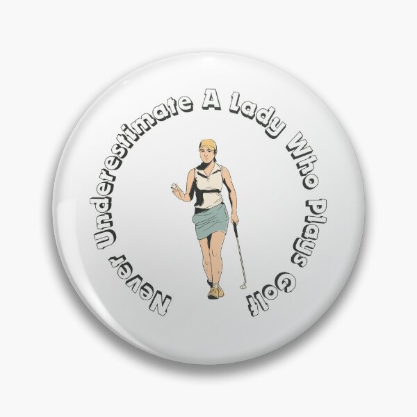 Item preview, Never Underestimate A Lady Who Plays Golf - Lady Plays Golf - Women Plays Golf Poster designed and sold by CYGIS STORE.