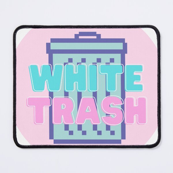 Item preview, White Trash designed and sold by ashleygus.