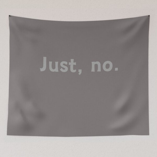 Item preview, Just, no designed and sold by BlesstB.