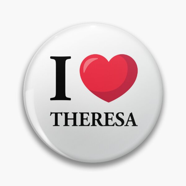 Item preview, I Love Theresa designed and sold by dzjames.