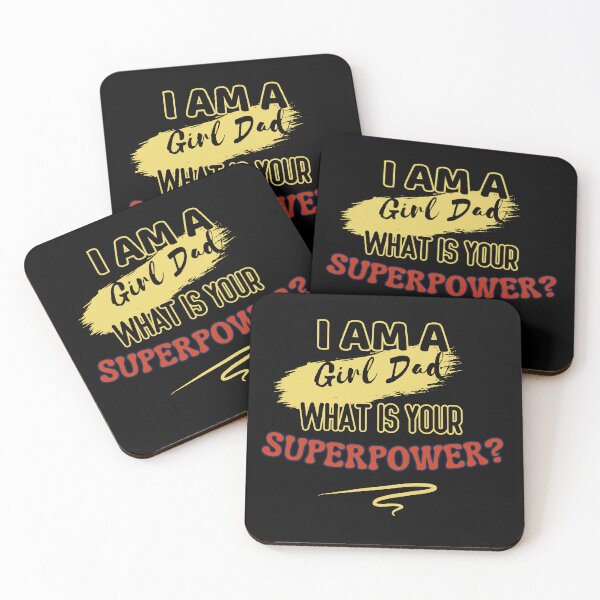 Item preview, What is Your Superpower: I am a Girl Dad designed and sold by Journey-North.