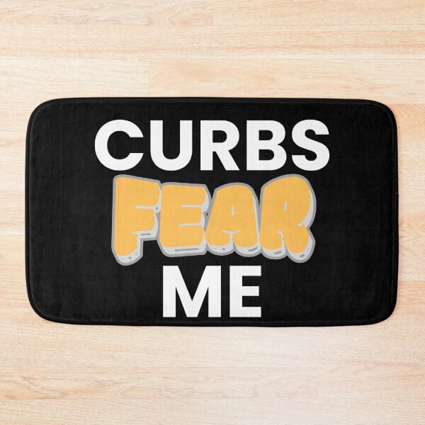 Item preview, Curbs Fear Me designed and sold by Monica-Designs.