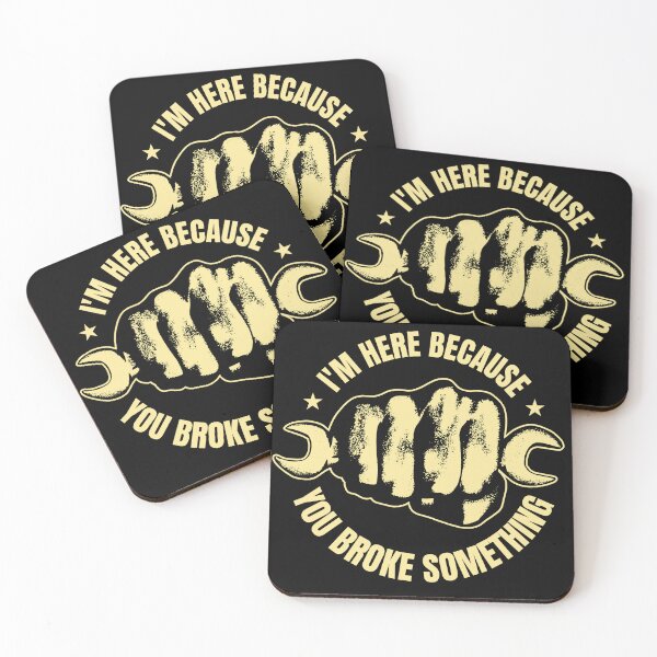 Item preview, I'm here because you broke something designed and sold by BlindmanArt.