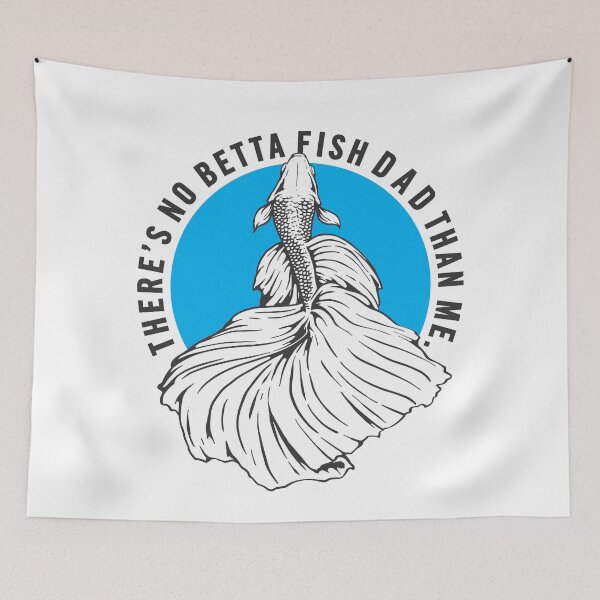 Item preview, There's No Betta Fish Dad Than Me, Fighting Fish Pet Lover Funny Quote  designed and sold by artworkathome.