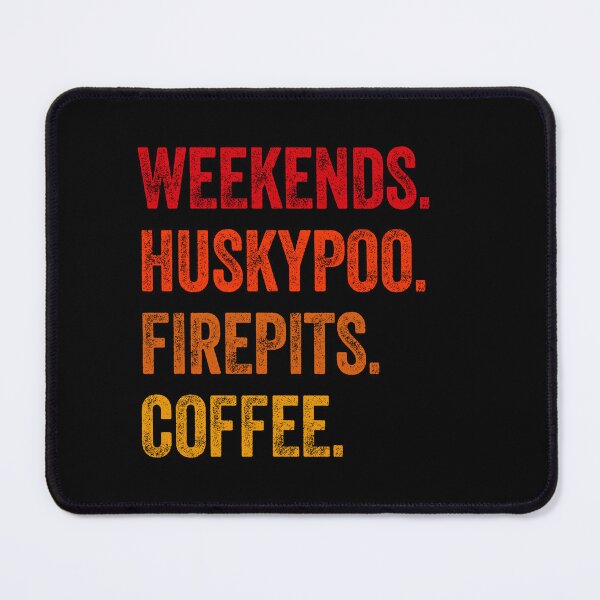 Item preview, Weekends Huskypoo Firepits Coffee Funny Gift designed and sold by Guarddogdrive.