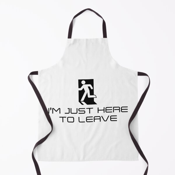 Item preview, I'm Just Here to Leave designed and sold by Ecchi Misanthrope.
