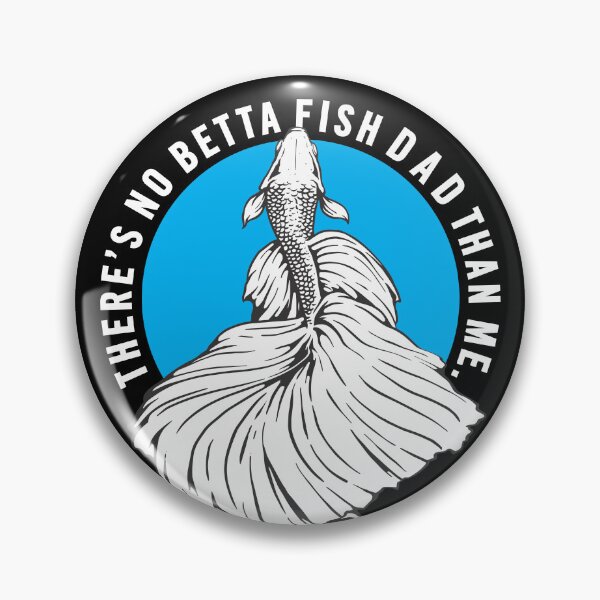 Item preview, There's No Betta Fish Dad Than Me, Fighting Fish Pet Lover Funny Quote  designed and sold by artworkathome.
