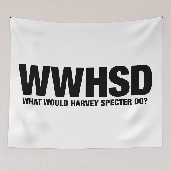 Item preview, What Would Harvey Specter Do Quotes SUITS designed and sold by FandomPlanet.