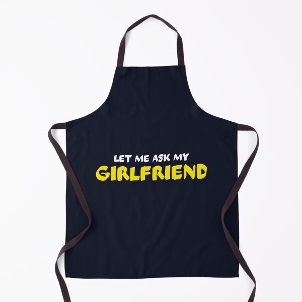 Item preview, Let me ask my girlfriend designed and sold by dematDesigns.