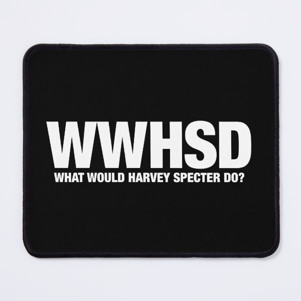 Item preview, SUITS Quote What Would Harvey Specter Do designed and sold by FandomPlanet.