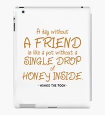 Friendship Quote - Winnie the Pooh iPad Case/Skin