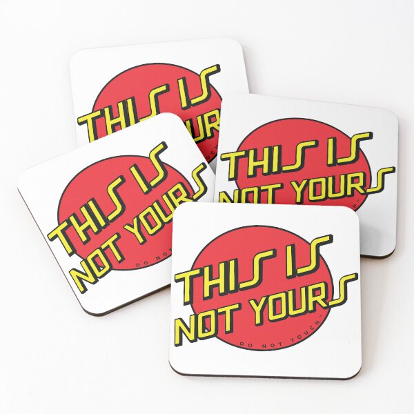Item preview, This Is Not Yours designed and sold by Jvessal.