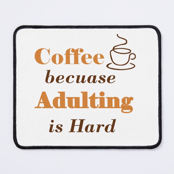 Item preview, Coffee, because Adulting ir Hard designed and sold by Jeylushop.