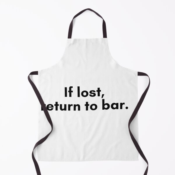 Item preview, If Lost, Return to Bar designed and sold by TrendIt-.