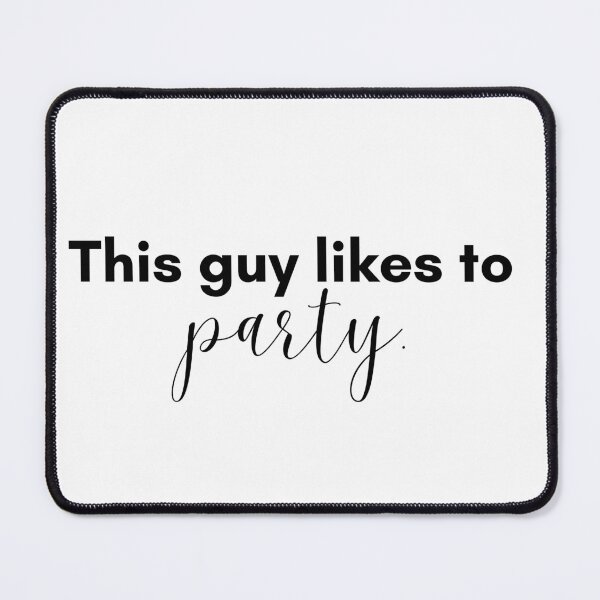 Item preview, This Guy Likes to Party designed and sold by TrendIt-.