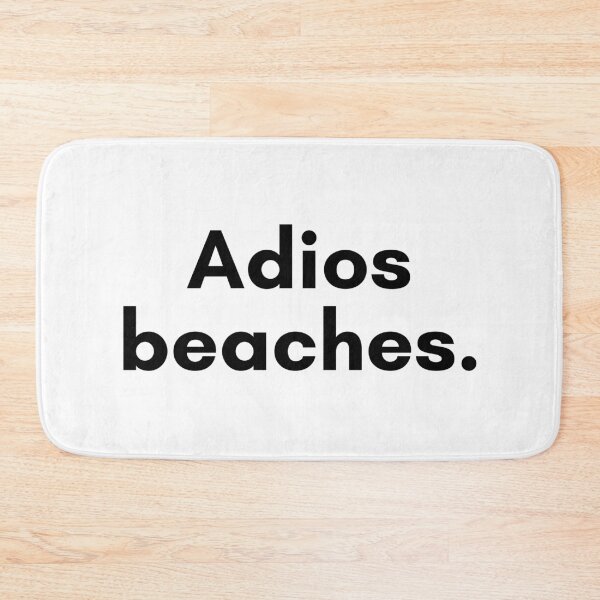 Item preview, Adios Beaches designed and sold by TrendIt-.