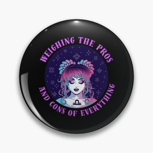 Item preview, Weighing The Pros And Cons Of Everything. libra season designed and sold by ZodiacWonders.