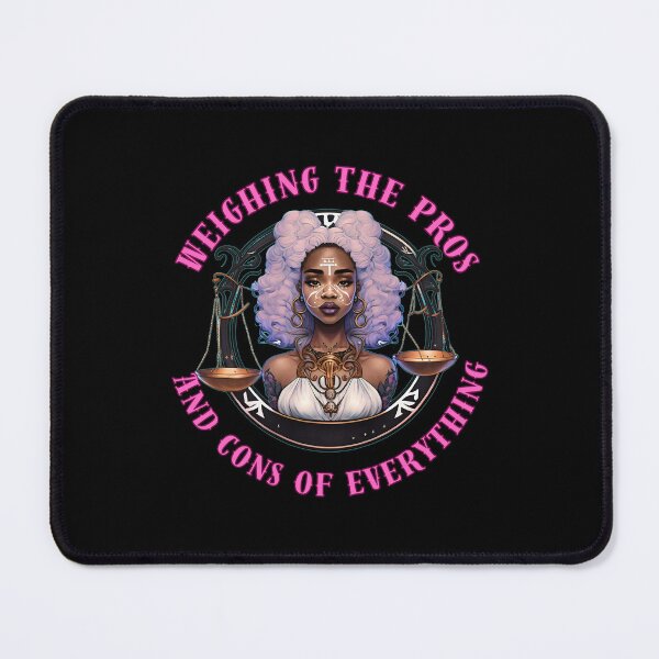 Item preview, Weighing The Pros And Cons Of Everything. libra october designed and sold by ZodiacWonders.