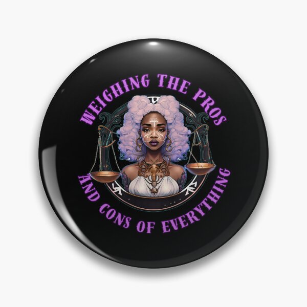 Item preview, Weighing The Pros And Cons Of Everything. libra september designed and sold by ZodiacWonders.