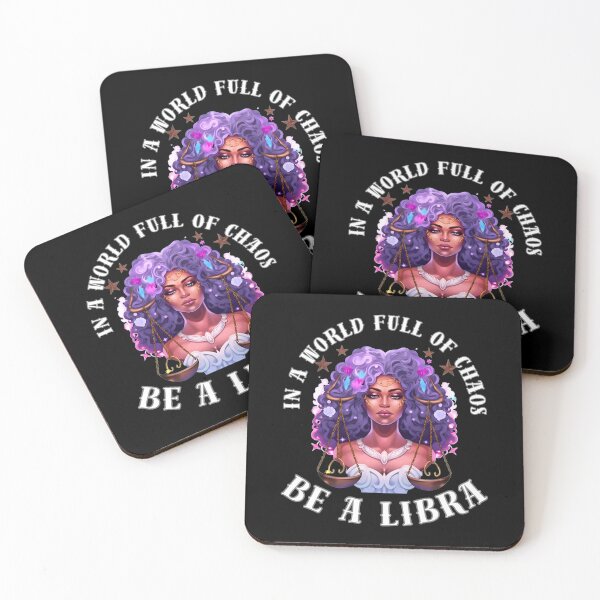 Item preview, In A World Full Of Chaos, Be A Libra designed and sold by ZodiacWonders.