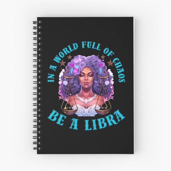 Item preview, In A World Full Of Chaos, Be A Libra. libra birthday designed and sold by ZodiacWonders.