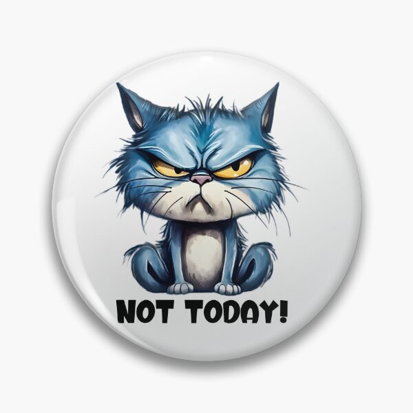 Item preview, Not Today Cat designed and sold by GnDApparelShop.