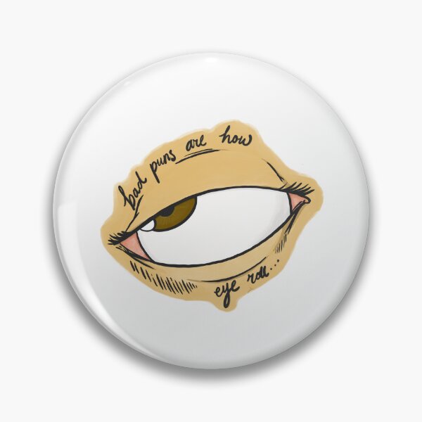 Item preview, Bad Puns are How Eye Roll designed and sold by undestroy.