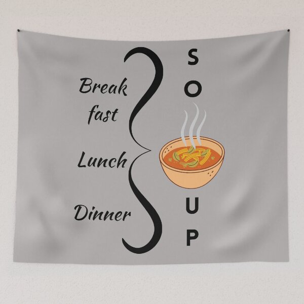 Item preview,  Break fast, Lunch, Dinner = Soup designed and sold by Ruthrasankar.