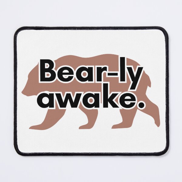 Item preview, Bear-ly Awake designed and sold by TrendIt-.
