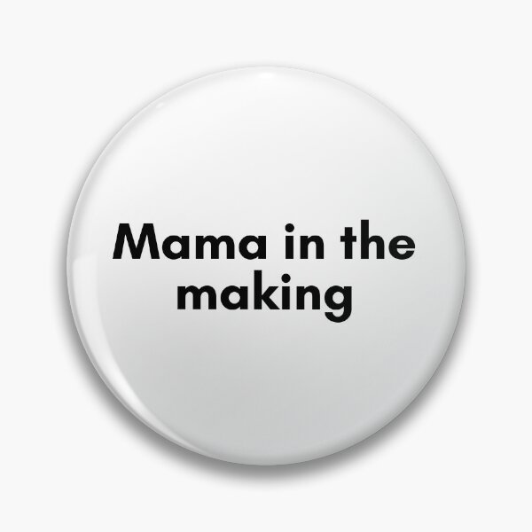 Item preview, Mama in the Making designed and sold by TrendIt-.