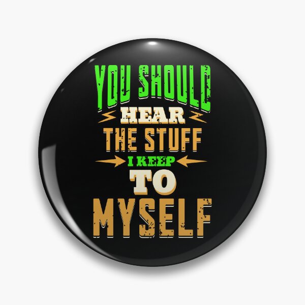 Item preview, You Don't Want to Know designed and sold by BadAttitudeTees.