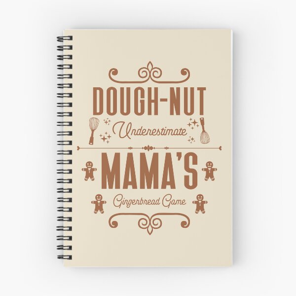 Item preview, Dough-nut Underestimate Mama's Gingerbread Game - Mother's Gingerbread Cookies (Gingerbread-Color Design) designed and sold by Spiprinto.