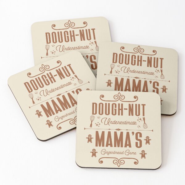 Item preview, Dough-nut Underestimate Mama's Gingerbread Game - Mother's Gingerbread Cookies (Gingerbread-Color Design) designed and sold by Spiprinto.