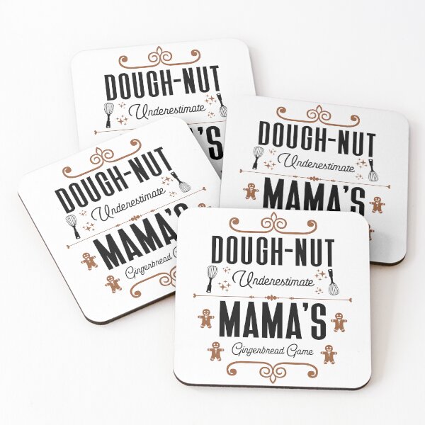 Item preview, Dough-nut Underestimate Mama's Gingerbread Game - Mother's Gingerbread Cookies (Gingerbread and Black Design) designed and sold by Spiprinto.