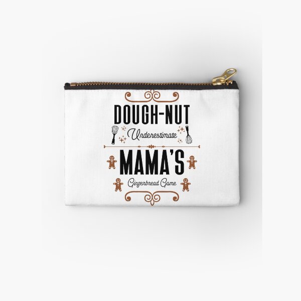Item preview, Dough-nut Underestimate Mama's Gingerbread Game - Mother's Gingerbread Cookies (Gingerbread and Black Design) designed and sold by Spiprinto.