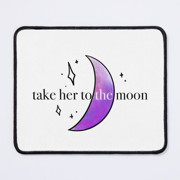 Item preview, take her to the moon designed and sold by parakeetz.