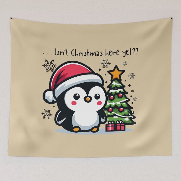 Item preview, Isn’t Christmas here yet?  designed and sold by WycWycCo.