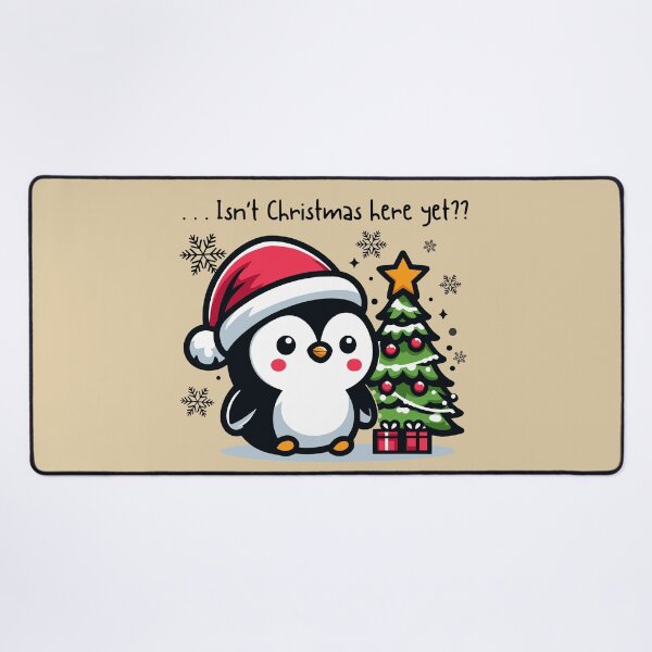Item preview, Isn’t Christmas here yet?  designed and sold by WycWycCo.