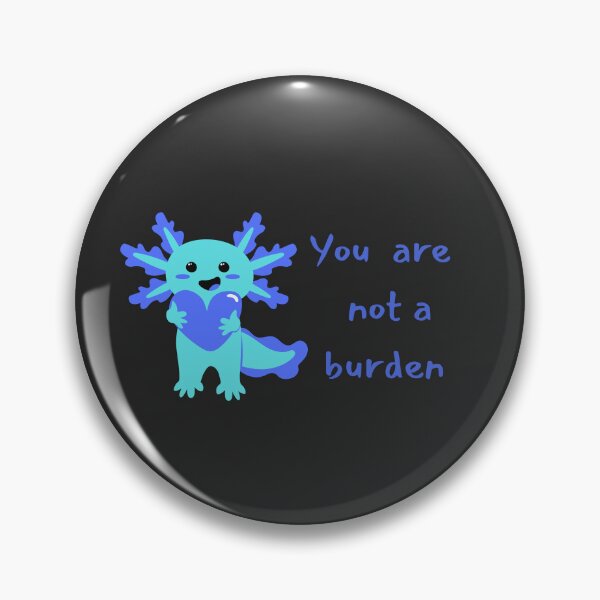 Item preview, You are not a burden designed and sold by Petthecatshop.