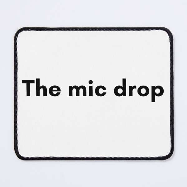 Item preview, The Mic Drop designed and sold by TrendIt-.
