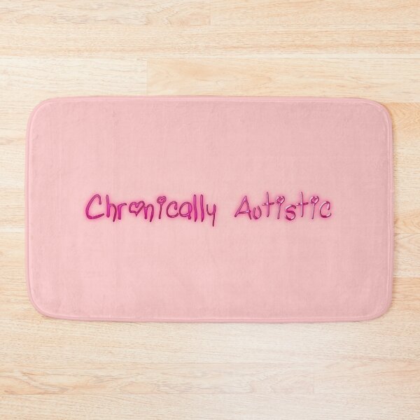 Item preview, Chronically Autistic designed and sold by chrisbagel.