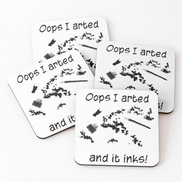 Item preview, Oops I arted and it inks!  Black and white.  designed and sold by K Mussack.